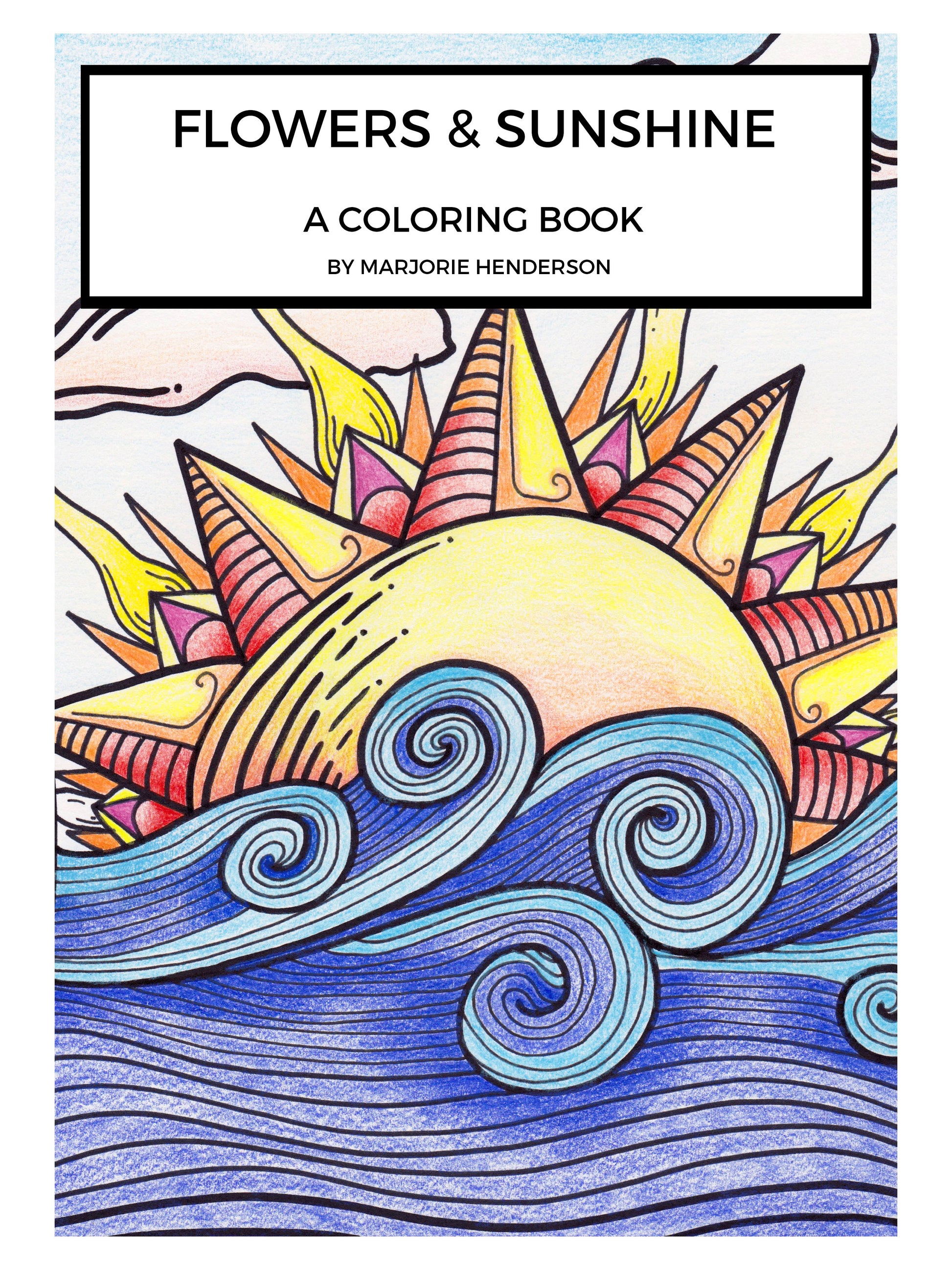 Flowers & Sunshine-A Coloring Book - marjorieblume